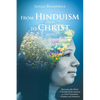 From Hinduism(Fear) to Christ(Love): Renewing the Mind: A Transformative Journey as a First-Generation Christian and American - Paperback