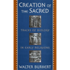 Creation of the Sacred: Tracks of Biology in Early Religions - Paperback