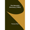 The Norwich Directory [1802] - Paperback