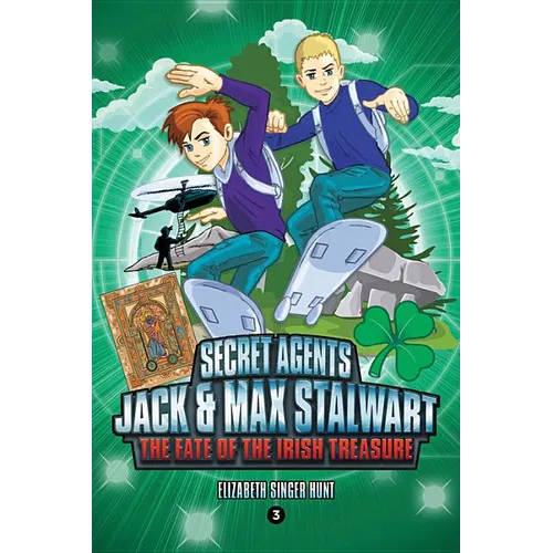 Secret Agents Jack and Max Stalwart: Book 3: The Fate of the Irish Treasure: Ireland - Paperback
