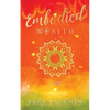 Embodied Wealth: I Am - Paperback