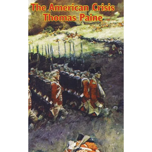 The American Crisis: Writings from the American Revolutionary War - Hardcover