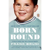 Born Round: A Story of Family, Food and a Ferocious Appetite - Paperback