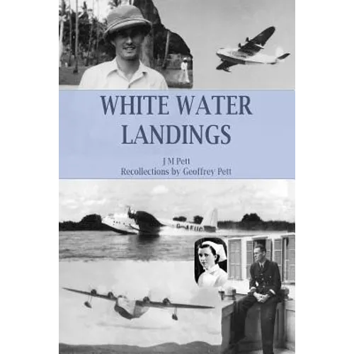 White Water Landings: A View of the Imperial Airways Africa Service from the Ground - Paperback