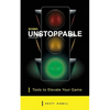 Becoming Unstoppable: Tools to Elevate Your Game - Paperback