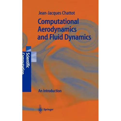 Computational Aerodynamics and Fluid Dynamics: An Introduction - Hardcover