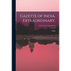 Gazette of India. Extraordinary.; 1913/14,1915/16,1918/19 - Paperback