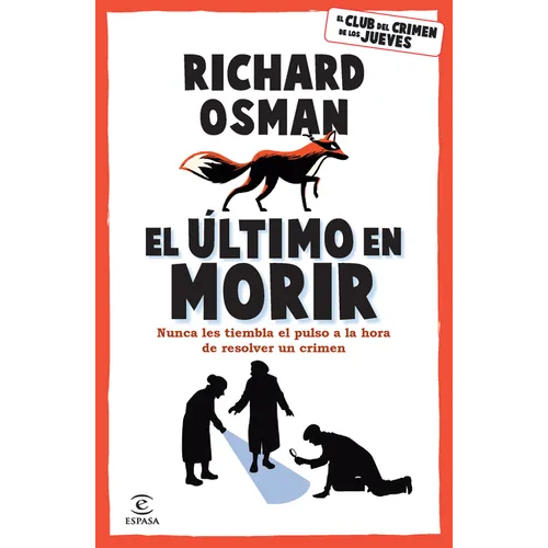 El Último En Morir: Una Novela del Club del Crimen de Los Jueves (Libro 4) / The Last Devil to Die - Paperback