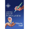 Writing Deep Point of View: Professional Techniques for Fiction Authors - Paperback