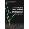 Agricultural Development and Economic Transformation: Promoting Growth with Poverty Reduction - Paperback