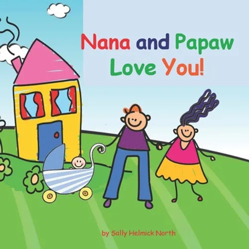 Nana and Papaw Love You!: baby boy version - Paperback