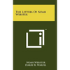 The Letters of Noah Webster - Hardcover