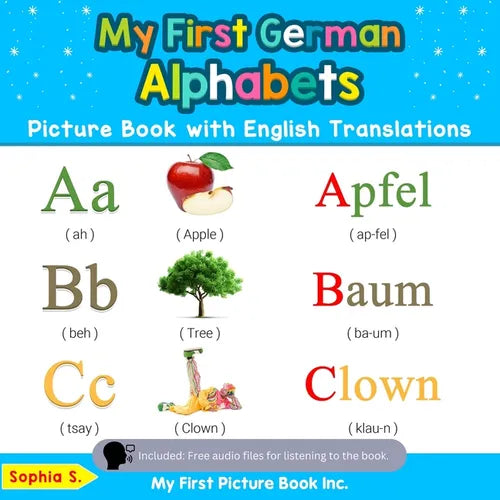 My First German Alphabets Picture Book with English Translations: Bilingual Early Learning & Easy Teaching German Books for Kids - Paperback