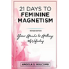21 Days to Feminine Magnetism: Your Guide to Getting #Wifedup - Paperback