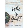 Who Is God?: An Encouraging Study of God's Nature, Attributes, and Transformative Work in Our Lives - Paperback