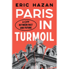 Paris in Turmoil: A City Between Past and Future - Hardcover