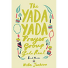 The Yada Yada Prayer Group Gets Real - Paperback