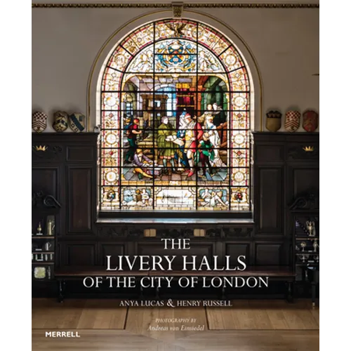 The Livery Halls of the City of London - Hardcover