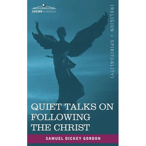 Quiet Talks on Following the Christ - Paperback
