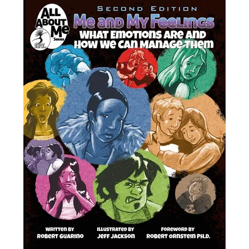 Me and My Feelings, 2nd ed.: What Emotions Are and How We Can Manage Them - Paperback