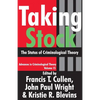 Taking Stock: The Status of Criminological Theory - Paperback