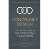 Honorable Design: The Art and Order of Generational Transition - Paperback