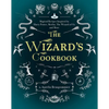 The Wizard's Cookbook: Magical Recipes Inspired by Harry Potter, Merlin, the Wizard of Oz, and More - Hardcover