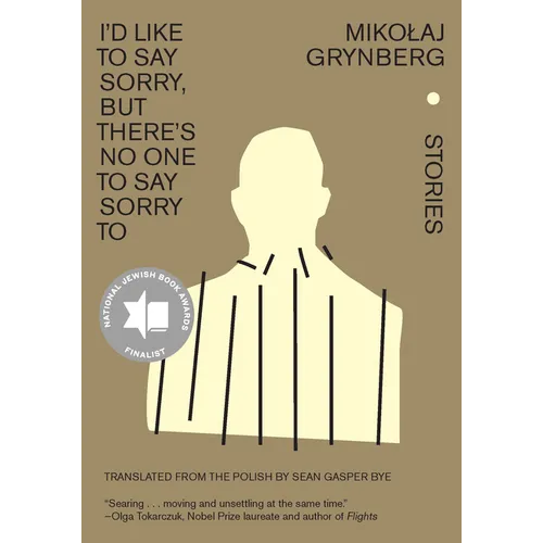 I'd Like to Say Sorry, But There's No One to Say Sorry to: Stories - Hardcover