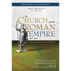 The Church and the Roman Empire (301-490): Constantine, Councils, and the Fall of Rome - Paperback