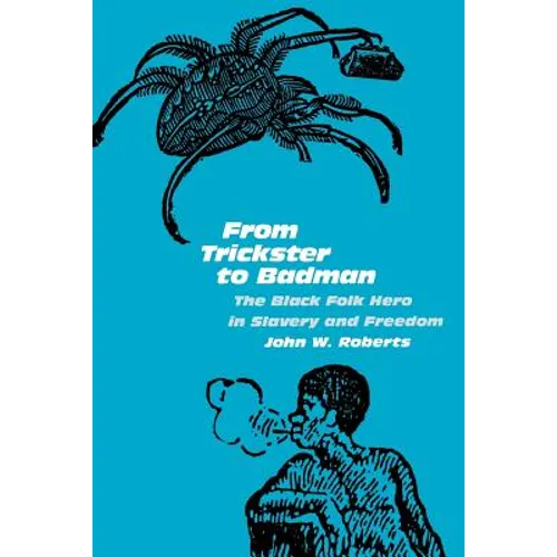 From Trickster to Badman - Paperback