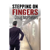 Stepping on Fingers - Hardcover