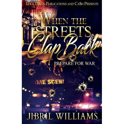 When the Streets Clap Back: Prepare For War - Paperback