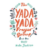 The Yada Yada Prayer Group: A Found Family Story Centering on the Lives of Five Women - Paperback