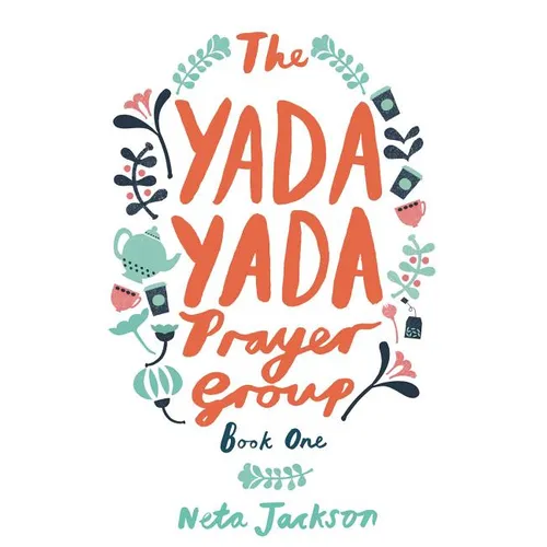 The Yada Yada Prayer Group: A Found Family Story Centering on the Lives of Five Women - Paperback