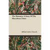 The Hammer; A Story of the Maccabean Times - Paperback