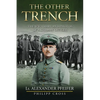 The Other Trench: The WW1 Diary and Photos of a German Officer - Paperback