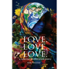 Love. Love. Love. a collection of mindfulness poetry: To love is to be kind - Paperback