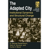 The Adapted City: Institutional Dynamics and Structural Change - Paperback