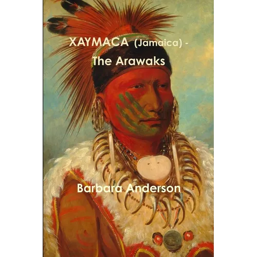 XAYMACA (Jamaica) - The Arawaks - Paperback
