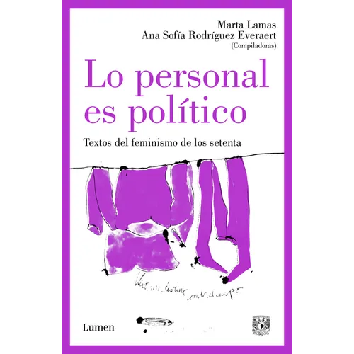 Lo Personal Es Político: Textos del Feminismo de Los Setenta / The Personal Is Political: Feminist Texts from the 1970s - Paperback