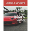 Ferrari 458 Buyers Guide - Paperback