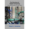 The Structure of Digital Computing: From Mainframes to Big Data - Paperback