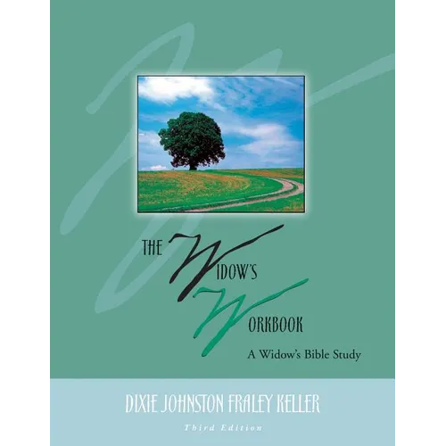 The Widow's Workbook: A Widow's Bible Study - Paperback