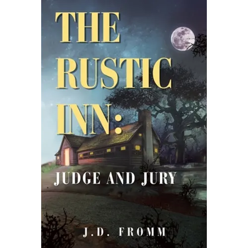The Rustic Inn: Judge and Jury - Paperback