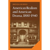 American Realism and American Drama, 1880 1940 - Paperback