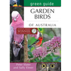 Green Guide: Garden Birds of Australia - Paperback