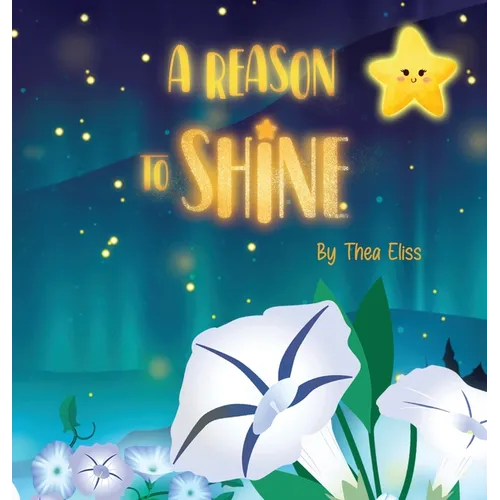 A Reason to Shine - Hardcover