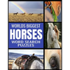 Worlds Biggest Horse Word Search Puzzles: All Things Horse Themed - 130 Fun and Challenging Word Find Puzzles - From Breeds to Equipment Over 2000 Rel - Paperback