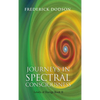 Journeys in Spectral Consciousness - Hardcover