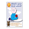 What's Your First Word?: An early learning book for parents to read to infants and toddlers - Paperback